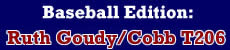 Ruth Goudy / Cobb T206
